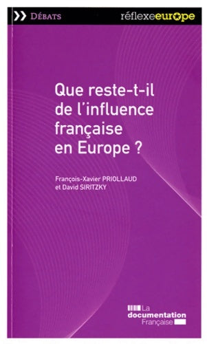 Livrenpoche : Que reste-t-il de l'influence française en Europe ? - François-Xavier Priollaud - Livre