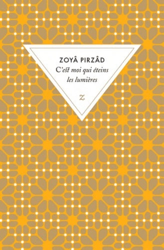 Livrenpoche : C'est moi qui éteint les lumières - Zoya Pirzâd - Livre
