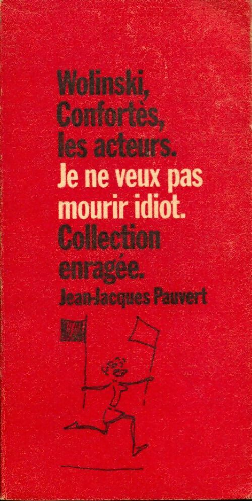 Livrenpoche : Je ne veux pas mourir idiot - Collectif - Livre