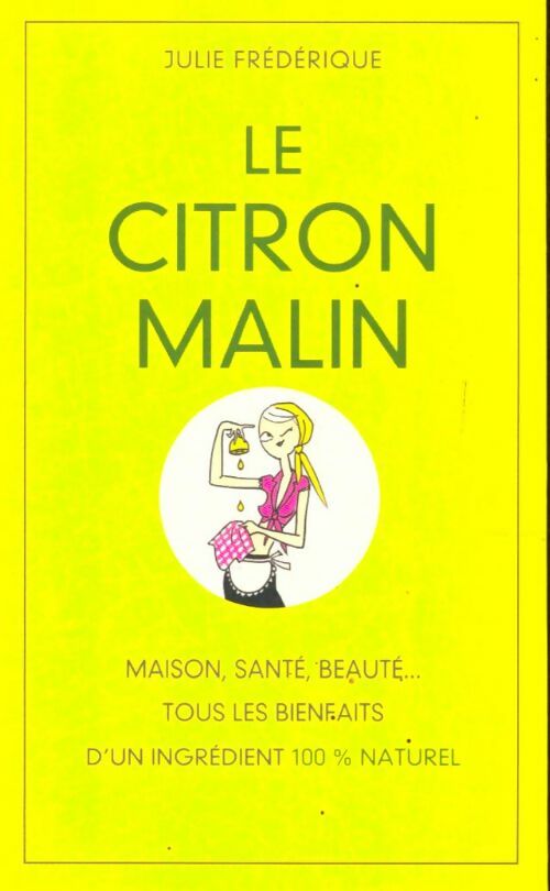 Livrenpoche : Citron, vinaigre, bicarbonate malins - Julie Frédérique - Livre