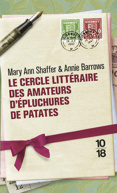 Le cercle littéraire des amateurs d'épluchures de patates - Mary Ann Shaffer ; Annie Barrows -  10-18 - Livre
