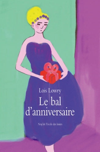 Livrenpoche : Le bal d'anniversaire - Lois Lowry - Livre
