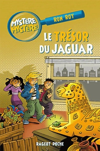 Livrenpoche : Le trésor du jaguar - Ron Roy - Livre