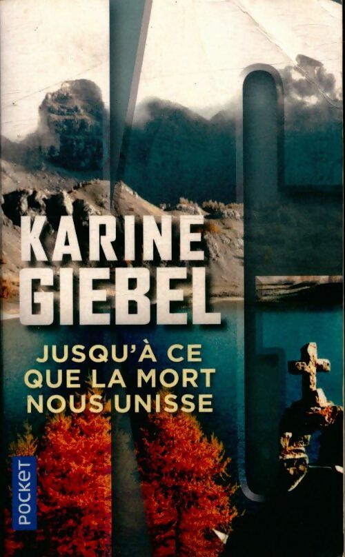 Livrenpoche : Jusqu'à ce que la mort nous unisse - Karine Giebel - Livre