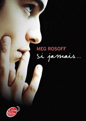Livrenpoche : Si jamais... - Meg Rosoff - Livre