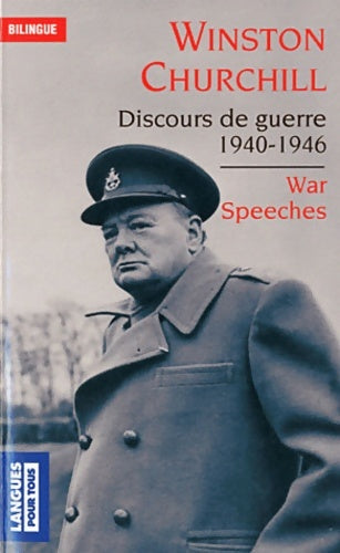 Livrenpoche : Discours de guerre 1940-1946 (Edition bilingue )  - Winston S Churchill - Livre