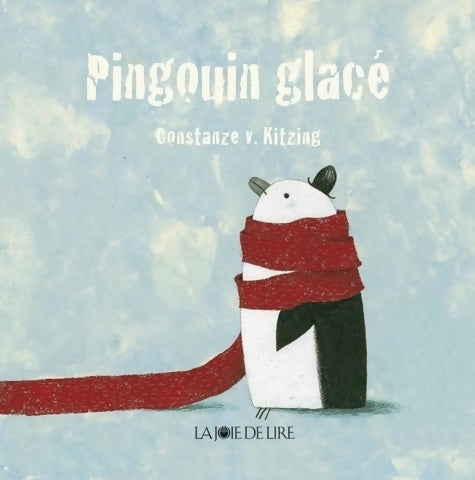 Livrenpoche : Pingouin glacé - Constanze Von Kitzing - Livre