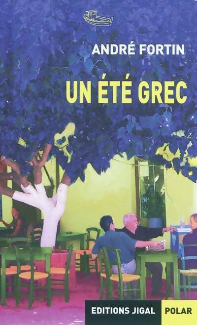 Livrenpoche : Un été grec - André Fortin - Livre