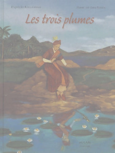 Livrenpoche : Les trois plumes - Anne Jonas - Livre
