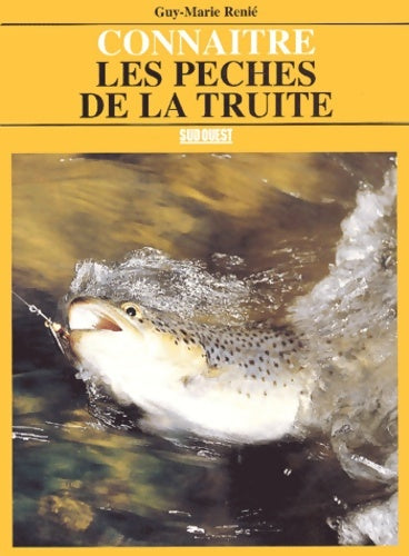 Livrenpoche : Les pêches de la truite - G. M. Renie - Livre