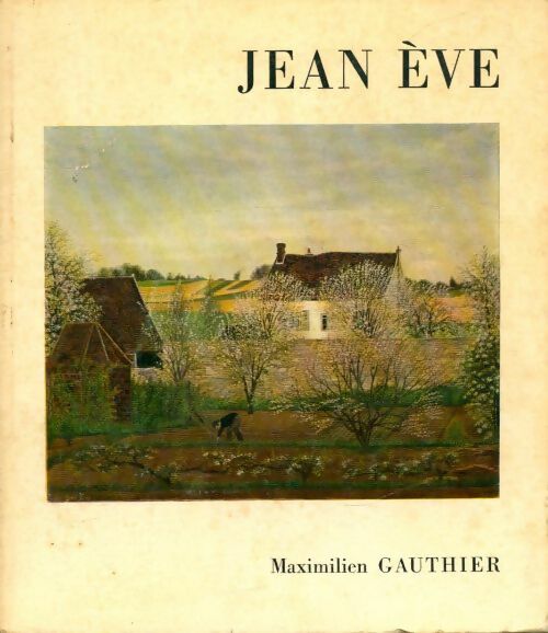 Livrenpoche : Jean Eve - Maximilien Gauthier - Livre