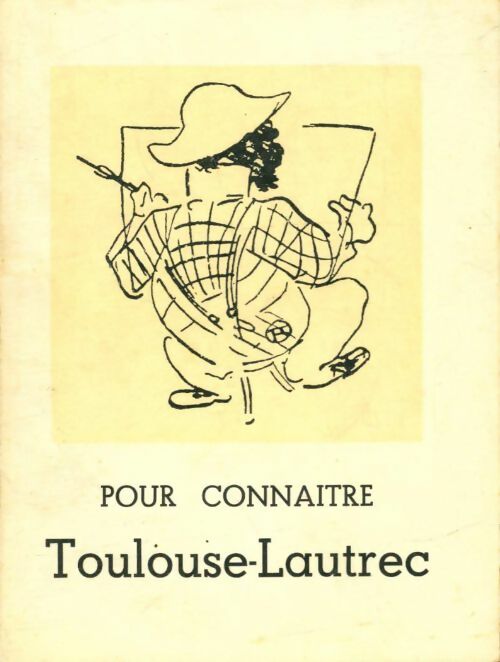 Livrenpoche : Pour connaître Toulouse-Lautrec - Edouard Julien - Livre