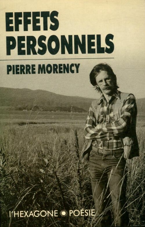 Livrenpoche : Effets personnels - Pierre Morency - Livre