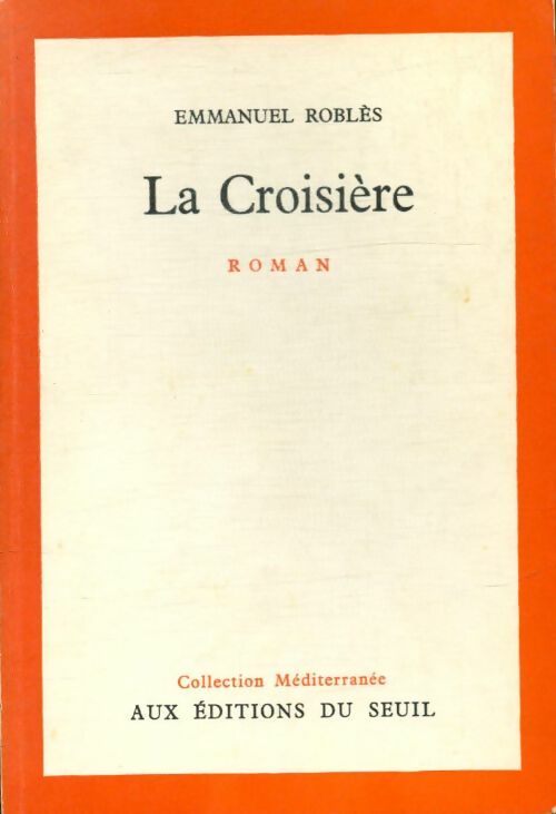 Livrenpoche : La Croisière - Emmanuel Roblès - Livre