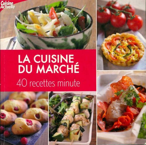 Livrenpoche : La cuisine du marché - Franck Schmitt - Livre