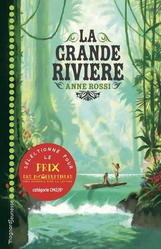 La grande rivière - Anne Rossi - Livre