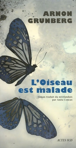 Livrenpoche : L'oiseau est malade - Arnon Grunberg. - Livre