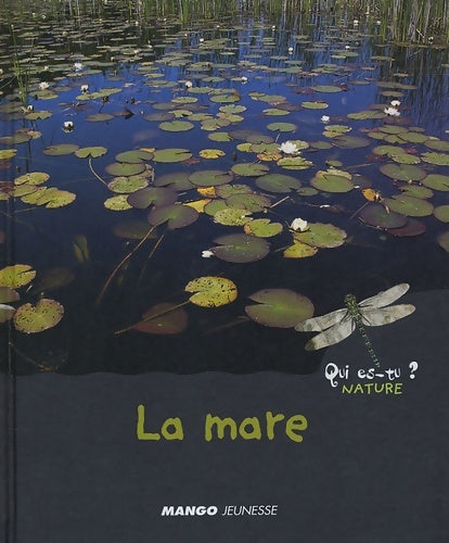 Livrenpoche : La mare - Claire Frossard - Livre