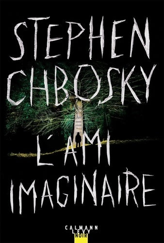 Livrenpoche : L'ami imaginaire - Stephen Chbosky - Livre