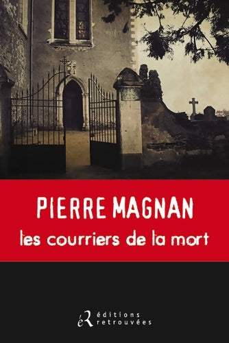 Livrenpoche : Les courriers de la mort - Pierre Magnan - Livre