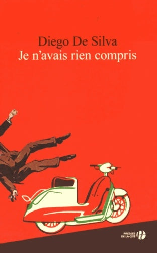 Livrenpoche : Je n'avais rien compris - Diego De Silva - Livre
