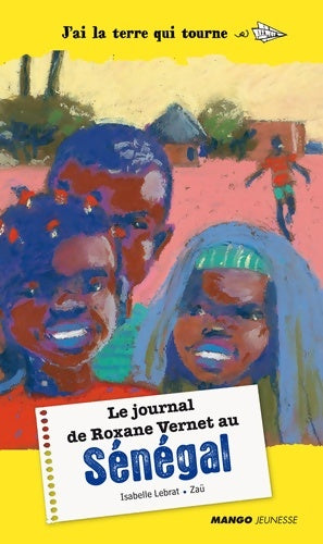 Livrenpoche : Le journal de Roxane Vernet au Sénégal - Isabelle Lebrat - Livre