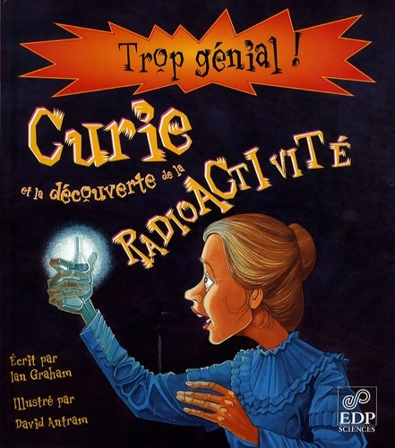 Livrenpoche : Curie et la radioactivite - Grah - Livre