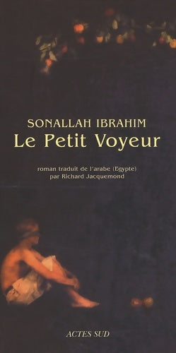 Livrenpoche : Le petit voyeur - Sonallah Ibrahim - Livre