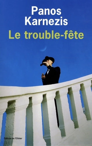 Livrenpoche : Le trouble-fête - Panos Karnezis - Livre