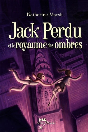 Livrenpoche : Jack perdu et le royaume des ombres - Katherine Mash - Livre