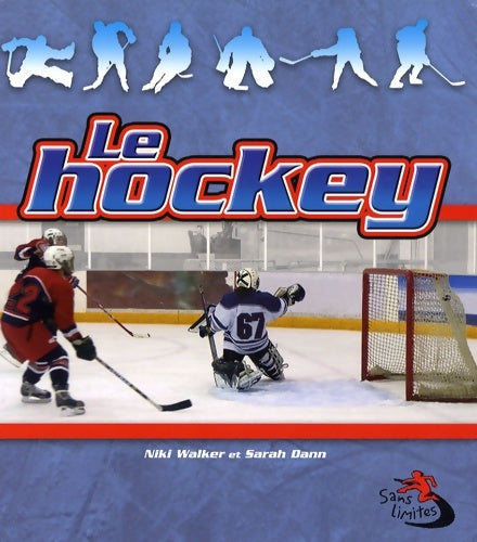 Livrenpoche : Le hockey - Niki Walker - Livre