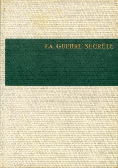 Livrenpoche : La guerre secrète - Sanche De Gramont - Livre