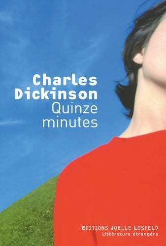 Livrenpoche : Quinze minutes - Charles Dickinson - Livre
