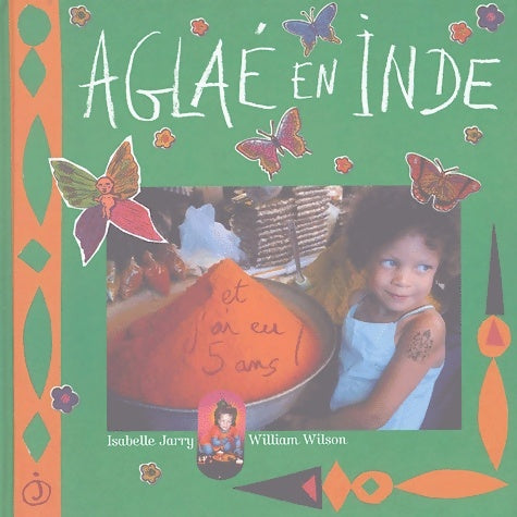 Livrenpoche : Aglaé en Inde et j'ai eu 5 ans ! - William Wilson - Livre