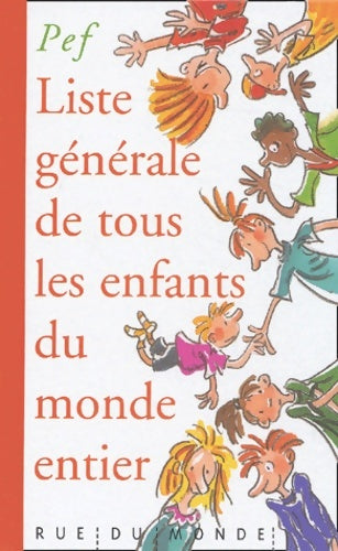 Livrenpoche : Liste générale de tous les enfants du monde entier - Pef - Livre