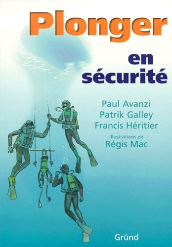 Livrenpoche : Plonger en sécurité - Paul Avanzi - Livre