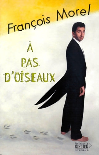 Livrenpoche : A pas d'oiseau - F. Morel - Livre