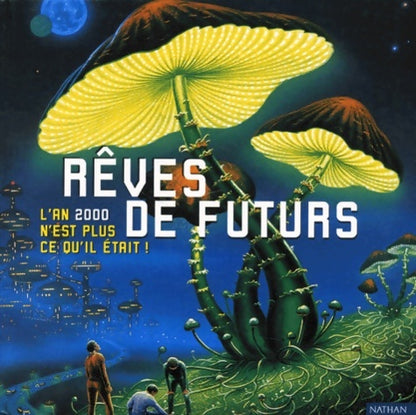 Livrenpoche : Rêves de futur. L'an 2000 n'est plus ce qu'il était - Brigitte Coppin - Livre