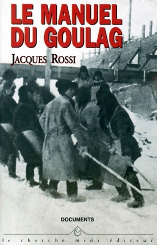 Livrenpoche : Le manuel du goulag - Jacques Rossi - Livre