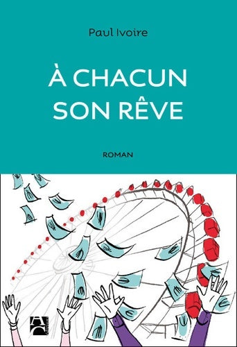 Livrenpoche : À chacun son rêve - Paul Ivoire - Livre