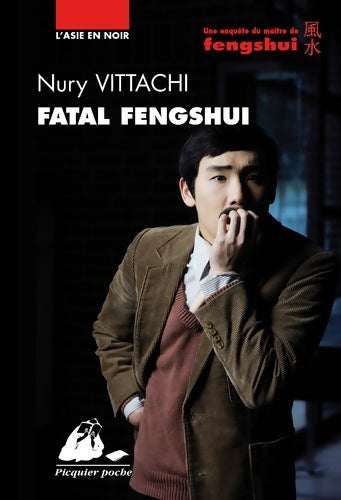 Livrenpoche : Fatal fengshui - Nury Vittachi - Livre