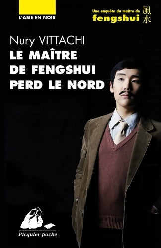 Livrenpoche : Le maître de fengshui perd le nord - Nury Vittachi - Livre