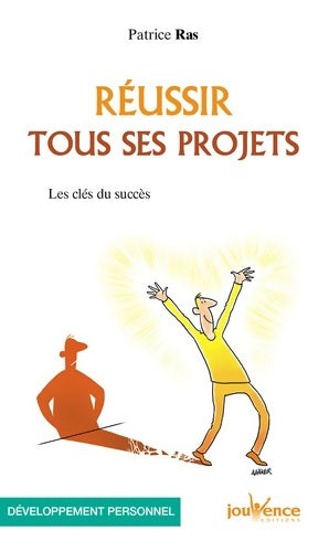 Livrenpoche : Réussir tous ses projets - Patrice Ras - Livre
