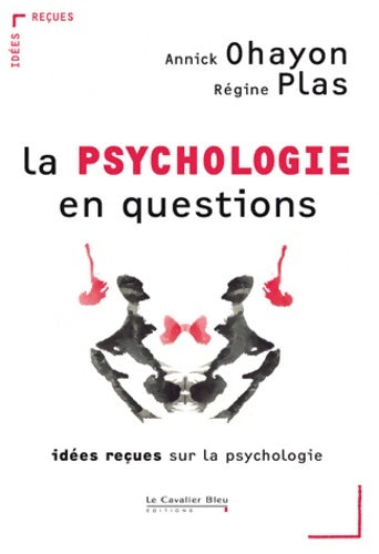 Livrenpoche : La psychologie en questions - Annick Ohayon - Livre