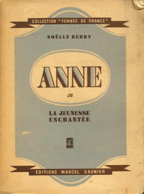 Livrenpoche : Anne ou la jeunesse enchantée - Noëlle Berry - Livre