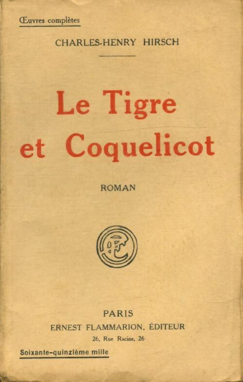 Livrenpoche : Le Tigre et le Coquelicot - Charles-Henry Hirsch - Livre