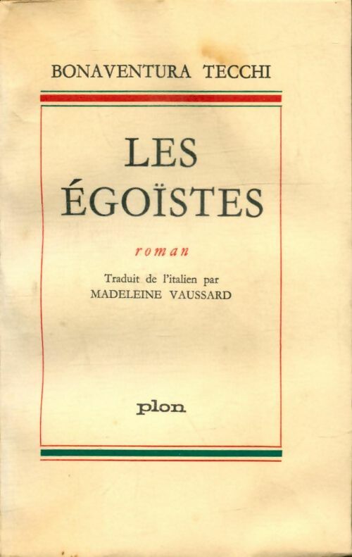 Livrenpoche : Les egoïstes - Tecchi Bonaventura - Livre