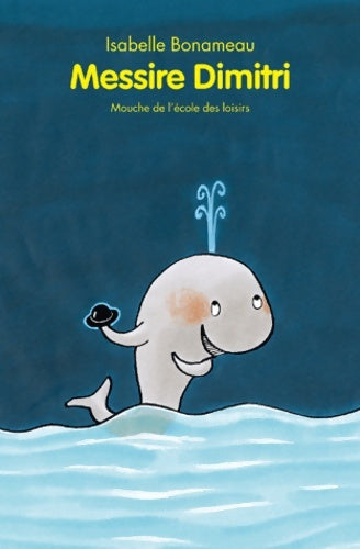 Livrenpoche : Messire Dimitri - Isabelle Bonameau - Livre