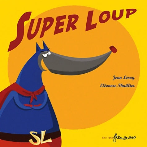 Livrenpoche : Super loup - Jean Leroy - Livre