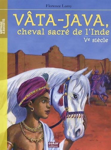 Livrenpoche : Vâta-java, cheval sacré de l'inde : Ve siècle - Florence Lamy - Livre